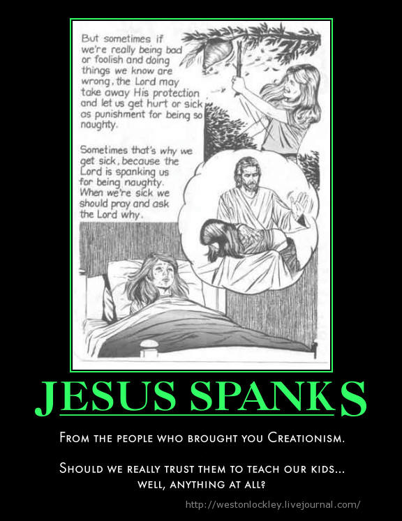 Ridiculous Christian explanation of sicness: Lord Jesus spanks - spanking