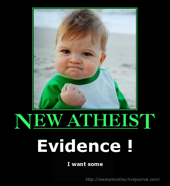 New atheist evidence I want some